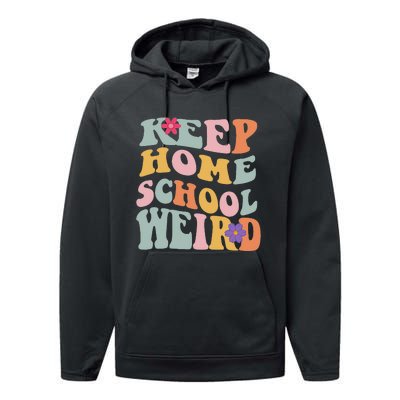 Keep Homeschool Weird Funny Homeschool Mom Retro Groovy Performance Fleece Hoodie