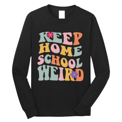 Keep Homeschool Weird Funny Homeschool Mom Retro Groovy Long Sleeve Shirt