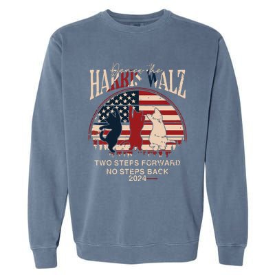 Kamala Harris Walz 2024 Waltz Dance 2 Steps Forward Not Back Garment-Dyed Sweatshirt