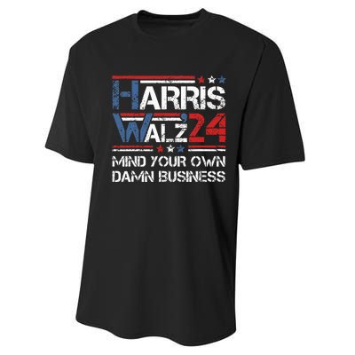 Kamala Harris Walz Mind Your Own Damn Business Performance Sprint T-Shirt