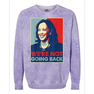 Kamala Harris Were Not Going Back Vote For 2024 President Gift Colorblast Crewneck Sweatshirt