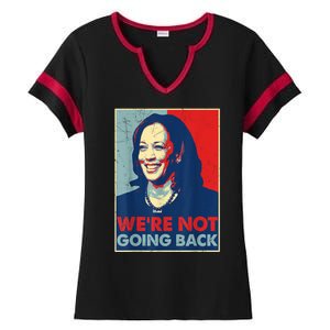 Kamala Harris Were Not Going Back Vote For 2024 President Gift Ladies Halftime Notch Neck Tee