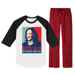 Kamala Harris Were Not Going Back Vote For 2024 President Gift Raglan Sleeve Pajama Set