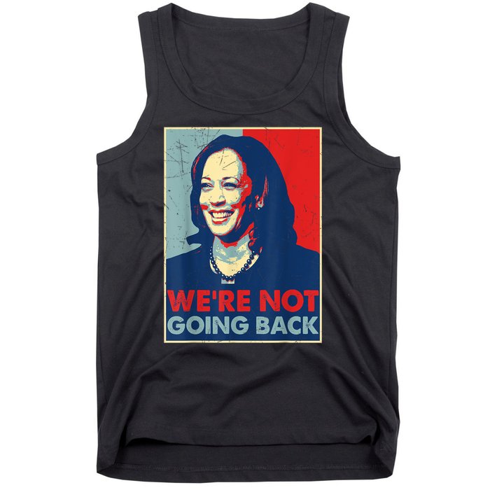 Kamala Harris Were Not Going Back Vote For 2024 President Gift Tank Top