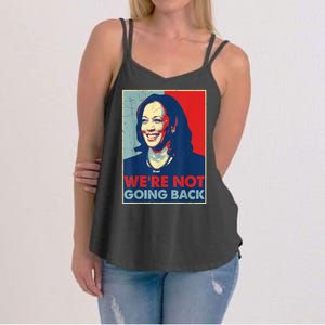 Kamala Harris Were Not Going Back Vote For 2024 President Gift Women's Strappy Tank