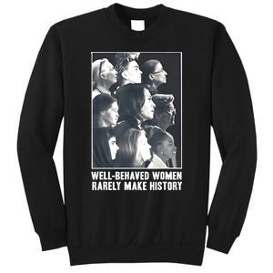 Kamala Harris Wellbehaved Women Rarely Make History Sweatshirt