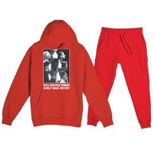 Kamala Harris Wellbehaved Women Rarely Make History Premium Hooded Sweatsuit Set