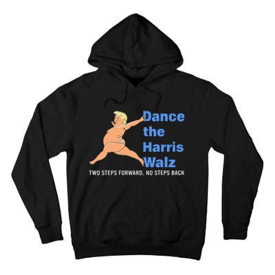 Kamala Harris Walz 2024 Waltz Dance Trump Meme Tall Hoodie