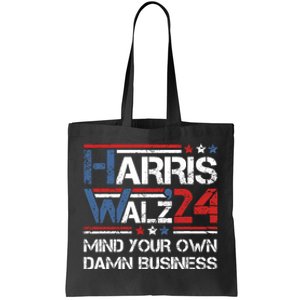 Kamala Harris Walz Waltz Mind Your Own Damn Business Tote Bag