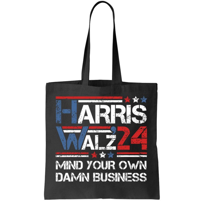 Kamala Harris Walz Waltz Mind Your Own Damn Business Tote Bag