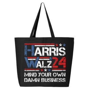 Kamala Harris Walz Waltz Mind Your Own Damn Business 25L Jumbo Tote