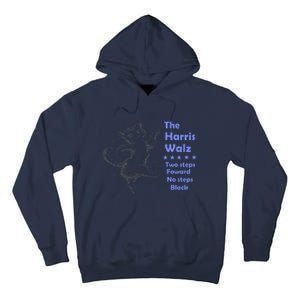 Kamala Harris Walz 2024 Cat Dance 2 Steps Forward Not Back Tall Hoodie