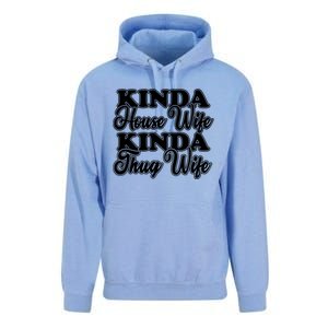 Kinda House Wife Kinda Thug Wife Tee Happy Wife Happy Life Funny Gift Unisex Surf Hoodie