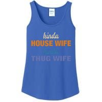 Kinda House Wife Kinda Thug Wife Tee Happy Wife Happy Life Cute Gift Ladies Essential Tank