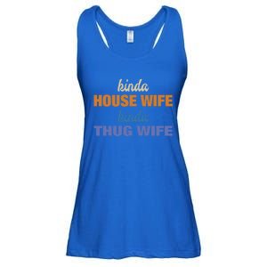 Kinda House Wife Kinda Thug Wife Tee Happy Wife Happy Life Cute Gift Ladies Essential Flowy Tank