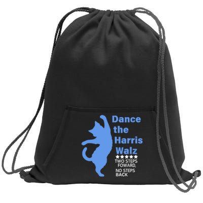 Kamala Harris Walz 2024 Waltz Dance 2 Steps Forward Not Back Sweatshirt Cinch Pack Bag