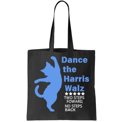 Kamala Harris Walz 2024 Waltz Dance 2 Steps Forward Not Back Tote Bag