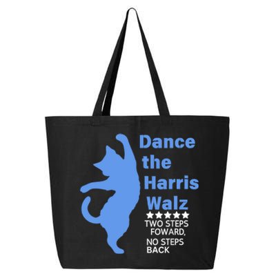 Kamala Harris Walz 2024 Waltz Dance 2 Steps Forward Not Back 25L Jumbo Tote