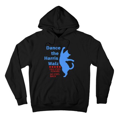 Kamala Harris Walz 2024 Waltz Dance 2 Steps Forward Hoodie