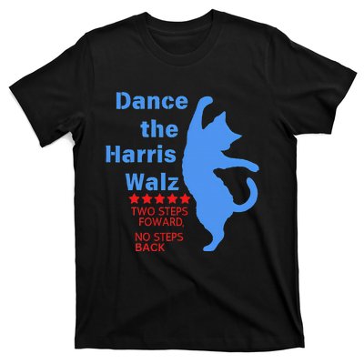 Kamala Harris Walz 2024 Waltz Dance 2 Steps Forward T-Shirt