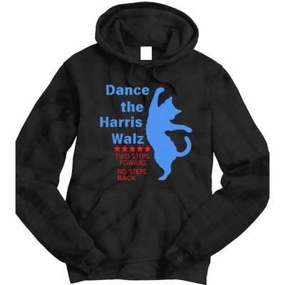 Kamala Harris Walz 2024 Waltz Dance 2 Steps Forward Tie Dye Hoodie