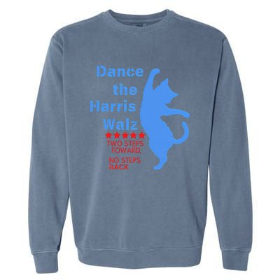 Kamala Harris Walz 2024 Waltz Dance 2 Steps Forward Garment-Dyed Sweatshirt