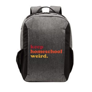 Keep Homeschool Weird Teacher Funny Homeschool Mom Vector Backpack