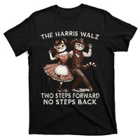 Kamala Harris Walz 2024 Waltz Dance 2 Steps Forward Not Back T-Shirt