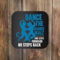 Kamala Harris Walz 2024 Waltz Dance 2 Steps Forward Not Back Coaster