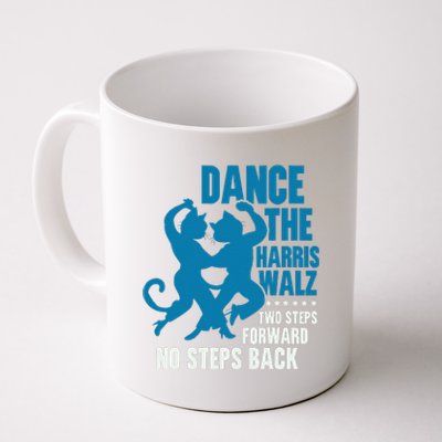 Kamala Harris Walz 2024 Waltz Dance 2 Steps Forward Not Back Coffee Mug