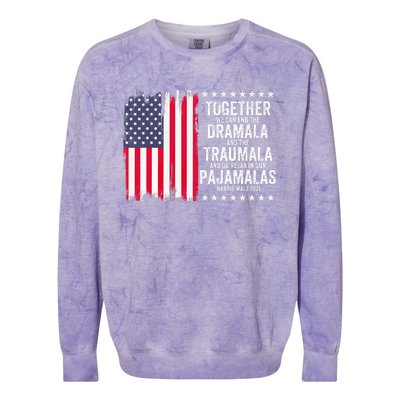 Kamala Harris Walz 2024 We Can End Dramala Traumala Colorblast Crewneck Sweatshirt