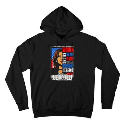 Kamala Harris Wo Belong In Place Where Decisions Are Made Hoodie