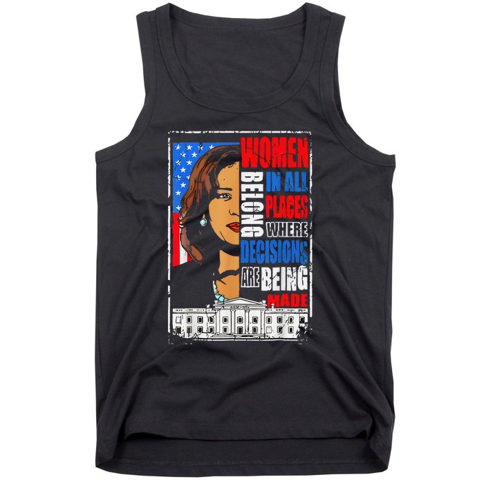 Kamala Harris Wo Belong In Place Where Decisions Are Made Tank Top