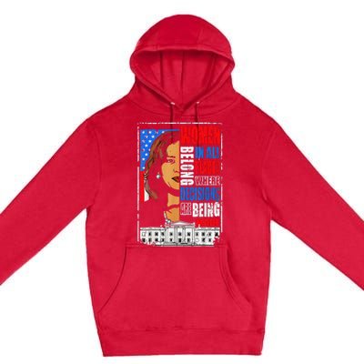 Kamala Harris Wo Belong In Place Where Decisions Are Made Premium Pullover Hoodie