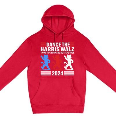 Kamala Harris Walz 2024 Waltz Dance Premium Pullover Hoodie