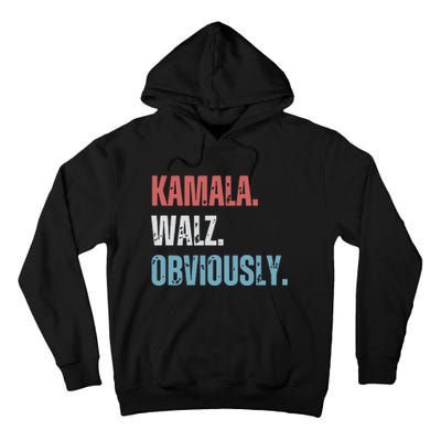 Kamala Harris Walz Obviously Tall Hoodie