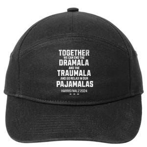 Kamala Harris Walz 2024 We Can End Dramala Traumala 7-Panel Snapback Hat