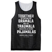 Kamala Harris Walz 2024 We Can End Dramala Traumala Mesh Reversible Basketball Jersey Tank