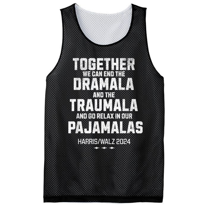 Kamala Harris Walz 2024 We Can End Dramala Traumala Mesh Reversible Basketball Jersey Tank