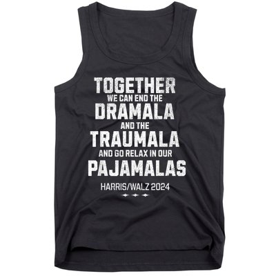 Kamala Harris Walz 2024 We Can End Dramala Traumala Tank Top