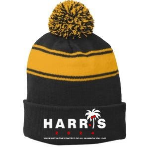 Kamala Harris You Exist In The Context Of All Which You Live Stripe Pom Pom Beanie