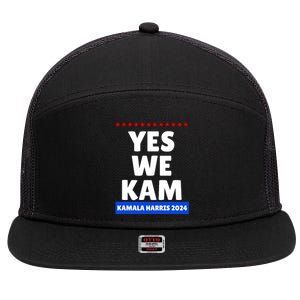 Kamala Harris Yes We Kam! For Us President 2024 7 Panel Mesh Trucker Snapback Hat