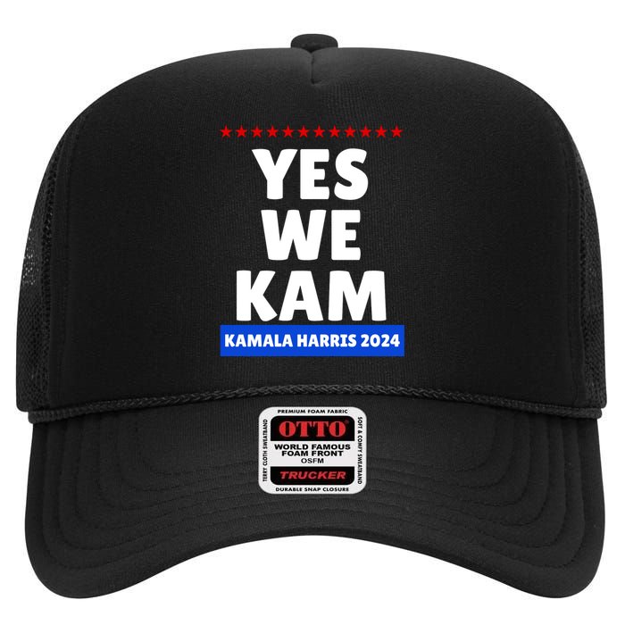 Kamala Harris Yes We Kam! For Us President 2024 High Crown Mesh Back Trucker Hat