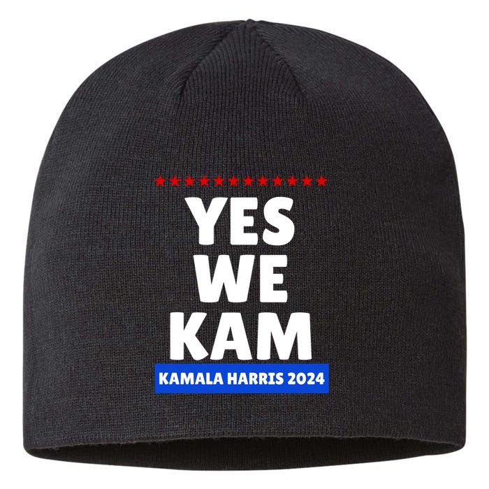 Kamala Harris Yes We Kam! For Us President 2024 Sustainable Beanie