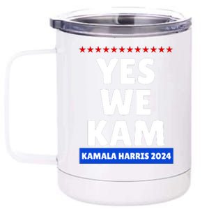 Kamala Harris Yes We Kam! For Us President 2024 12 oz Stainless Steel Tumbler Cup