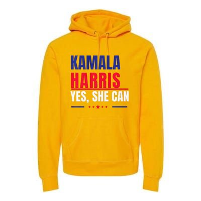 Kamala Harris Yes She Can Bold Political Statement Premium Premium Hoodie