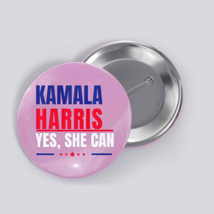 Kamala Harris Yes She Can Bold Political Statement Premium Button