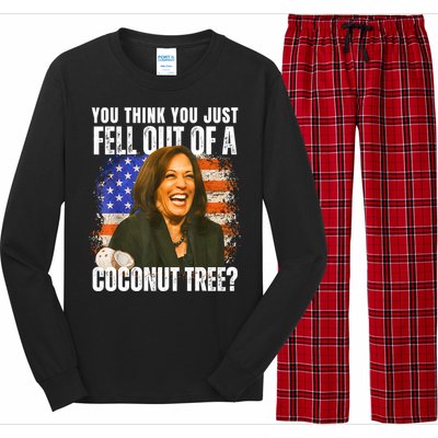 Kamala Harris You Think You Just Fell Out Of A Coconut Tree Long Sleeve Pajama Set