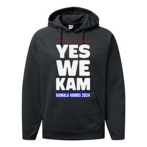 Kamala Harris Yes We Kam! For Us President 2024 Performance Fleece Hoodie