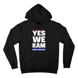 Kamala Harris Yes We Kam! For Us President 2024 Hoodie